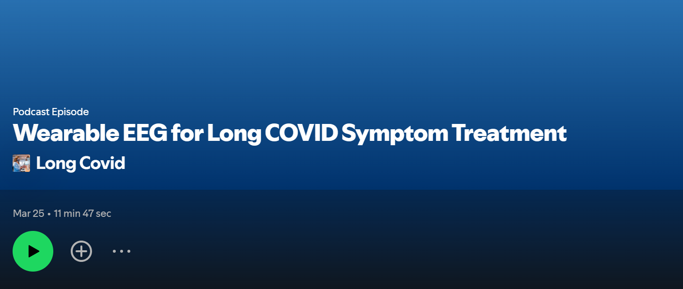 Listen to podcast on spotify - Long Covid Podcast by Interaxon